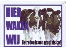 Aluminum waakbord: Hier waak ik Koeien (hier waken wij)