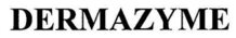 Dermazyme