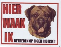 Aluminum waakbord: Hier waak ik met een Bordeauxdog bruin