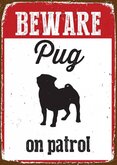 Mopshond Waakbord - Beware on Patrol