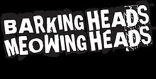 Barking heads